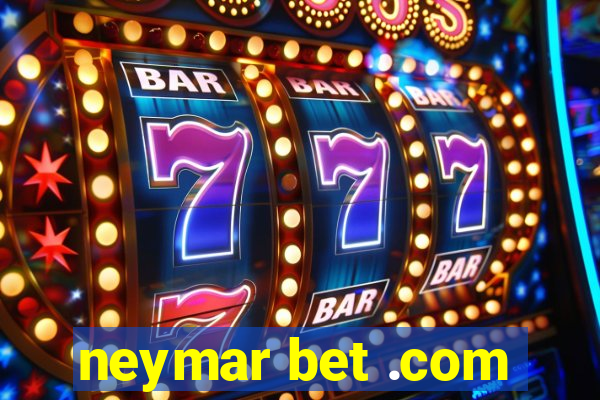 neymar bet .com